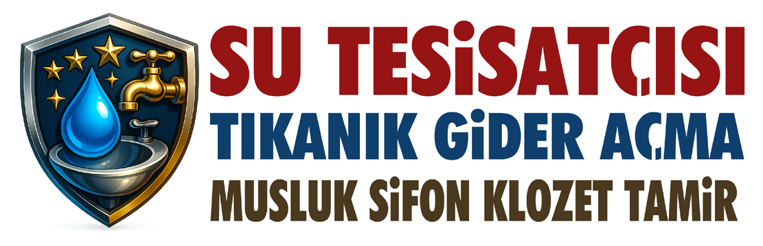 Tercih Su Tesisat Ustası – Profesyonel ve Güvenilir Hizmet